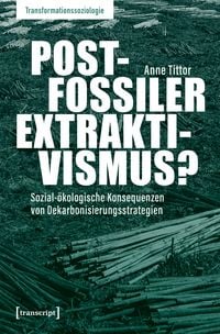 Produktbild: Postfossiler Extraktivismus?