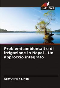 Produktbild: Problemi ambientali e di irrigazione in Nepal - Un approccio integrato