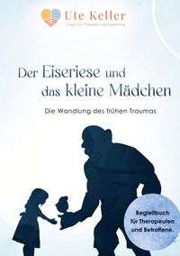 Produktbild: Der Eiseriese und das kleine M&auml;dchen