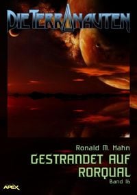 Produktbild: Die Terranauten, Band 16: Gestrandet Auf Rorqual