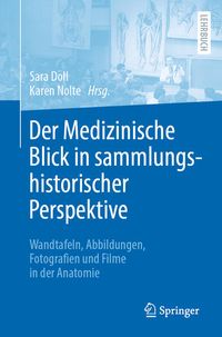 Produktbild: Der Medizinische Blick in sammlungshistorischer Perspektive