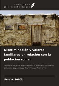 Produktbild: Discriminaci&oacute;n y valores familiares en relaci&oacute;n con la poblaci&oacute;n roman&iacute;