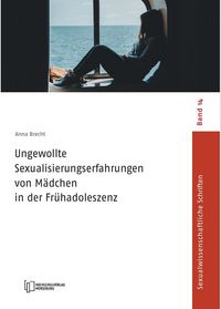 Produktbild: Ungewollte Sexualisierungserfahrungen von M&auml;dchen in der Fr&uuml;hadoleszenz