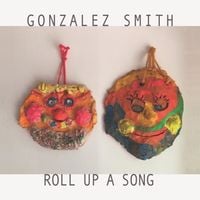Bild vom Artikel Roll Up A Song vom Autor Gonzales Smith