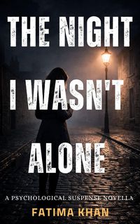 Produktbild: The Night I Wasn't Alone (The Night Series, #1)