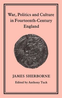Produktbild: War, Politics and Culture in 14th Century England