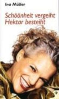 Produktbild: Sch&ouml;&ouml;nheit vergeiht, Hektar besteiht