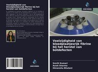 Produktbild: Veelzijdigheid van bloedplaatjesrijk fibrine bij het herstel van botdefecten