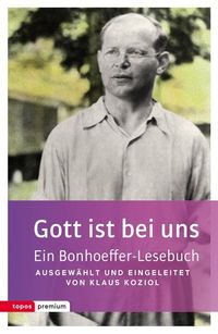 Bild vom Artikel Gott ist bei uns vom Autor Dietrich Bonhoeffer