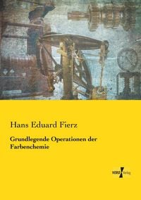 Produktbild: Grundlegende Operationen der Farbenchemie