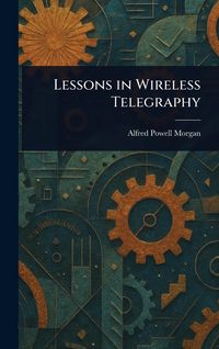 Produktbild: Lessons in Wireless Telegraphy