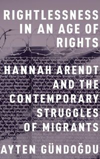 Produktbild: Rightlessness in an Age of Rights