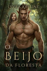 Produktbild: O Beijo da Floresta