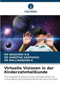 Produktbild: Virtuelle Visionen in der Kinderzahnheilkunde