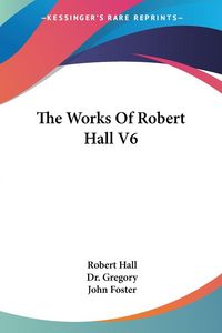 Produktbild: The Works Of Robert Hall V6