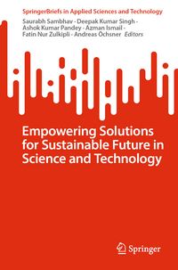 Produktbild: Empowering Solutions for Sustainable Future in Science and Technology