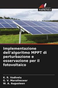 Produktbild: Implementazione dell'algoritmo MPPT di perturbazione e osservazione per il fotovoltaico