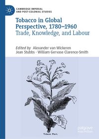 Produktbild: Tobacco in Global Perspective, 1780-1960