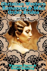 Produktbild: Christian Western Romances & Mail Order Brides (Boxed Set of Eight Stories #2)