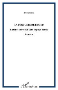 Produktbild: La conquEte de l'oued - l'exilet le ret