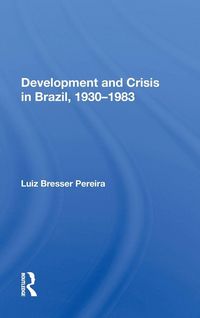 Produktbild: Development and Crisis in Brazil, 1930-1983