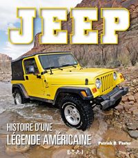 Produktbild: Jeep : histoire d'une l&eacute;gende am&eacute;ricaine