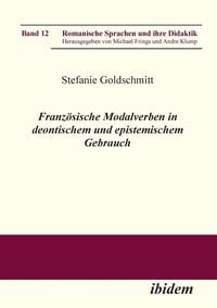 Produktbild: Goldschmitt, S: Franz&ouml;sische Modalverben in deontischem und