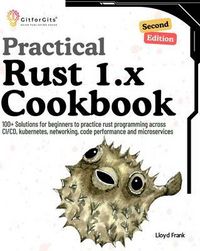 Produktbild: Practical Rust 1.x Cookbook, Second Edition