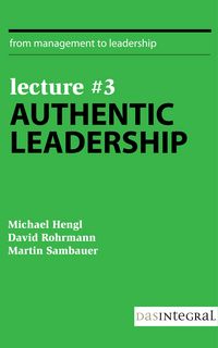 Produktbild: Lecture #3 - Authentic Leadership
