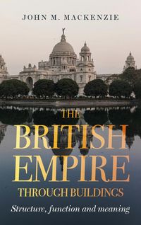 Produktbild: The British Empire Through Buildings