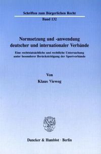 Produktbild: Normsetzung und -anwendung deutscher und internationaler Verb&auml;nde.