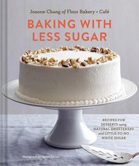 Produktbild: Chang, J: Baking with Less Sugar