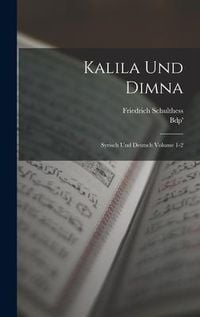 Produktbild: Kalila und Dimna; Syrisch und Deutsch Volume 1-2