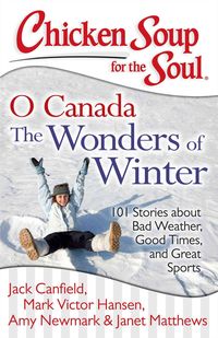 Produktbild: Chicken Soup for the Soul: O Canada the Wonders of Winter