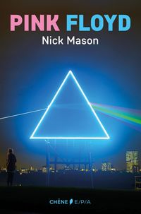Produktbild: Pink Floyd, l'histoire selon Nick Mason NED