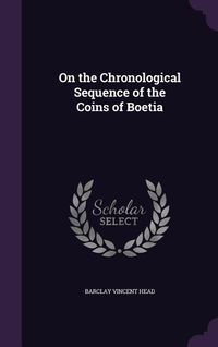 Produktbild: On the Chronological Sequence of the Coins of Boetia