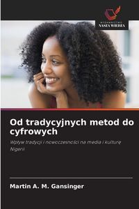 Produktbild: Od tradycyjnych metod do cyfrowych