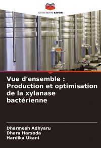 Produktbild: Vue d'ensemble : Production et optimisation de la xylanase bact&eacute;rienne