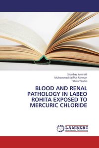 Produktbild: Blood and renal pathology in Labeo rohita exposed to mercuric chloride