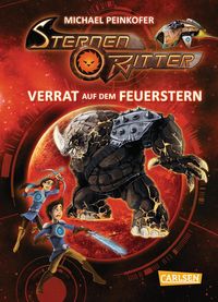 Bild vom Artikel Verrat auf dem Feuerstern / Sternenritter Bd.4 vom Autor Michael Peinkofer