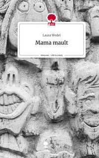 Produktbild: Mama mault. Life is a Story - story.one