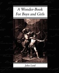 Produktbild: A Wonder-Book - For Boys and Girls