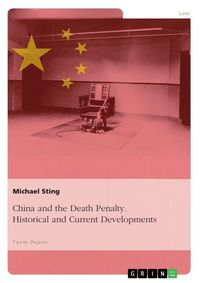 Produktbild: China and the Death Penalty. Historical and Current Developments