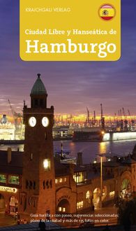 Produktbild: Stadtf&uuml;hrer Hamburg - spanische Ausgabe, Ciudad Libre y Hanse&aacute;tica de Hamburgo
