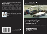 Produktbild: Principios de cuidados intensivos, UCC, UCI y di&aacute;lisis (Libro 1)