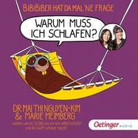 Produktbild: BiBiBiber hat da mal 'ne Frage. Warum muss ich schlafen?