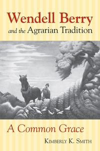 Produktbild: Wendell Berry and the Agrarian Tradition