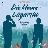 Produktbild: Lovestory, Edition 1: Die kleine Lügnerin (Ungekürzt)