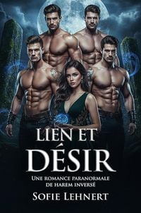 Produktbild: Lien et d&eacute;sir: Une romance paranormale de harem invers&eacute;