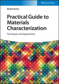 Produktbild: Practical Guide to Materials Characterization